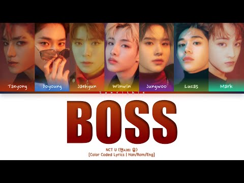 NCT U 'BOSS' Lyrics [Han/Rom/Eng-Color Coded Lyrics]