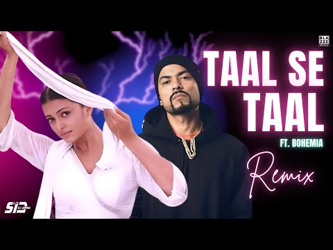 Taal Se Taal ft. Bohemia (Remix) | @djsid_jhansi X Rosh Blazze | A.R Rahman, Alka Yagnik (2024)