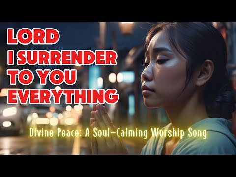 I Surrender All To You | Path of Promise