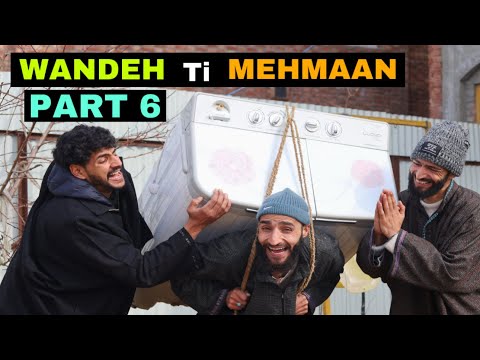 Wandeh Ti Mehmaan Part 6 Kashmiri Funny Drama