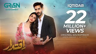 Iqtidar ♫ Full OST 💫 Ft. Anmol Baloch | Ali Raza | Singer: Arshman Khan, Farrukh Mehervi | Green TV