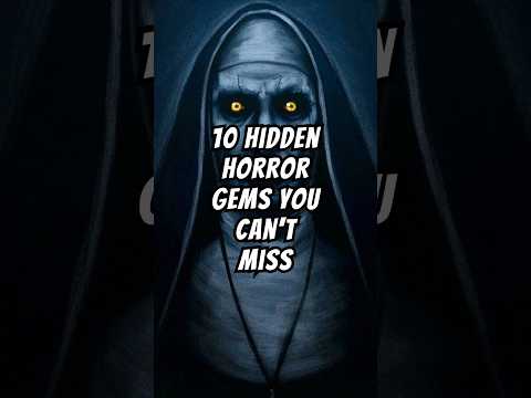 10 Hidden Horror Gems|10 Horror movies You Can't miss ##horrormovie #shorts  #viralvideo