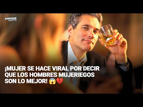 ¡Mujer Se Hace Viral por Decir que los Hombres Mujeriegos Son lo Mejor! 😱💔 | Enrique Santos