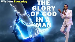 THE GLORY OF GOD IN A MAN | APOSTLE MICHAEL OROKPO