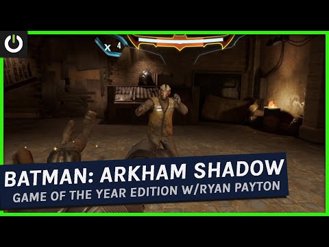 Batman: Arkham Shadow Game Of The Year Edition w/Ryan Payton