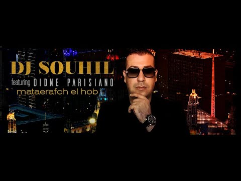 DJ Souhil Ft. Didine El Parisiano - Mataerafch El Hob - (Exclusive Music Video) ديدين باريزيانو