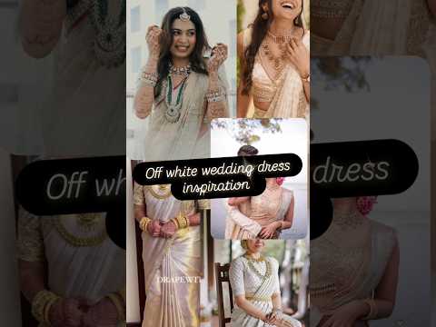 Off white weddingdress inspiration from celebrities #weddingsarees#diyakrishna#anjujoseph#jismavimal