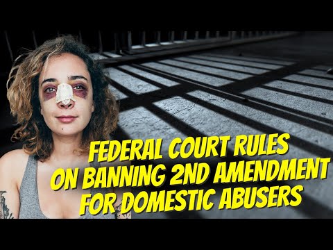 Federal Court Rules On 2A Ban For Domestic Abusers