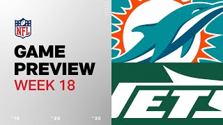 Miami Dolphins vs. New York Jets | 2024 Week 18 Game Preview