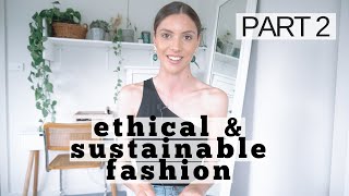 How To Make Conscious Fashion Choices // Quit Fast Fashion: Part 2