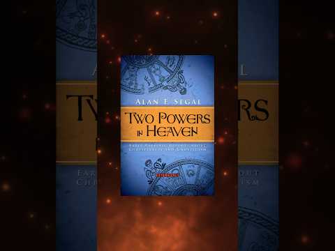 Two Powers in Heaven? (Jewish vs Christian Theology)