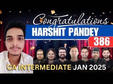 🏆CA Intermediate Jan 25 | Congratulations Harshit Pandey on clearing Both Group 🎉