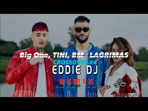 LAGRIMAS INTRO 22 BIG ONE BM TINI FT  EDDIE DJ REMIX