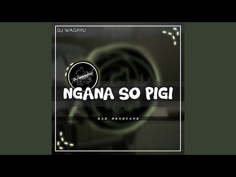 DJ Sad Kane Ngana So Pigi - Inst