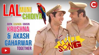 Lal Muni Chidiya | Full Song | Krushna & Akash Gaharwar