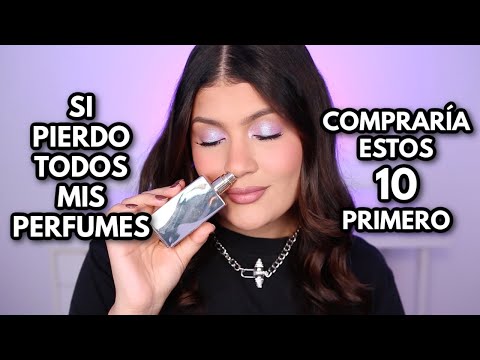 MI TOP 10 PERFUMES FAVORITOS: los que NO me pueden faltar 🔥