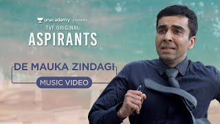 De Mauka Zindagi Lyrical Video | TVF's Aspirants | Nilotpal Bora | Avinash Chouhan