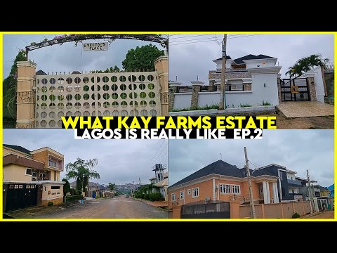 LAGOS NIGERIA | KAY FARMS ESTATE LAGOS EP.2 | CHIEF ROTIMI WILLIAMS ESTATE | ESTATE IN LAGOS