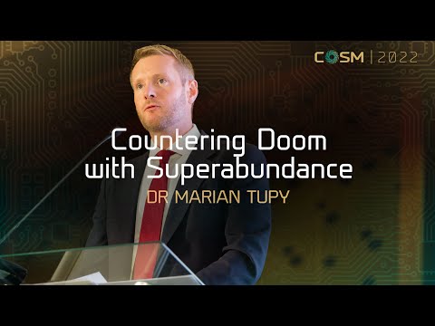 Countering Doom with Superabundance. Marian Tupy at COSM 2022.