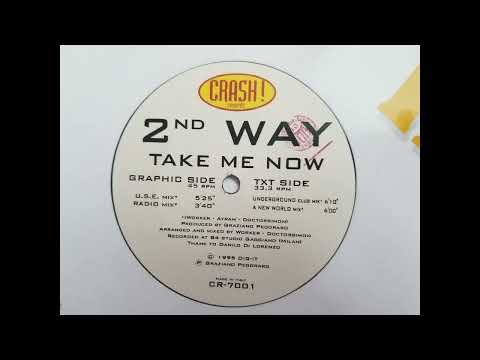 2ND WAY - TAKE ME NOW (U.S.E. MIX) HQ