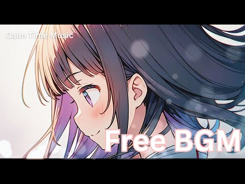 【Free BGM】Girl's Thoughts