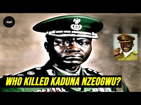 Who Killed Major Chukwuma Kaduna Nzeogwu