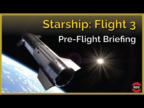 Starship Flight Test 3: Everything You Need to Know!