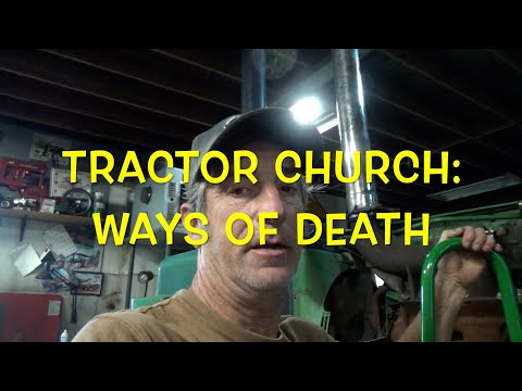 Tractor Church: Ways of Death