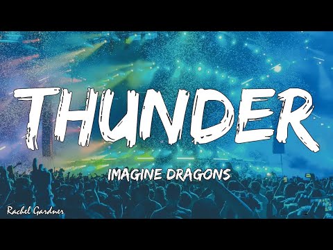 Imagine Dragons - Thunder (Lyrics)