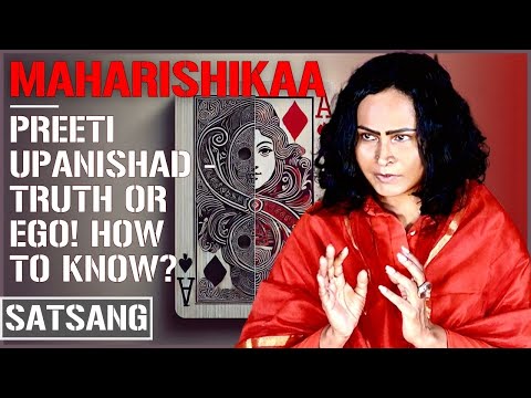 Maharishikaa | How to Surrender and act from the Truth! | Preeti Upanishad