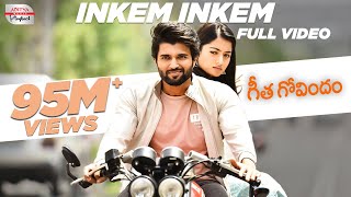 Inkem Inkem Full Video Song | Vijay Devarakonda, Rashmika Mandanna | Sid Sriram | Geetha Govindam