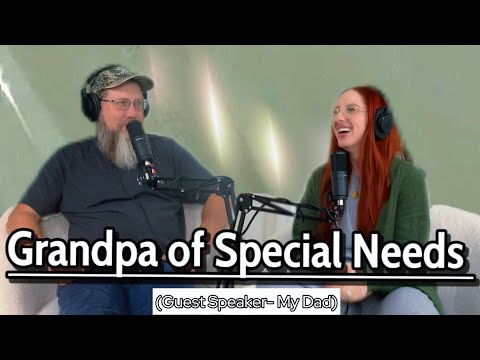 Grandpa to Special Needs Grandkids - Guest Speaker (My Dad) ☕️