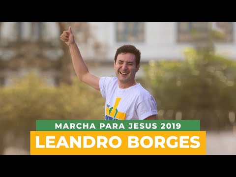 Leandro Borges - Marcha pra Jesus 2019