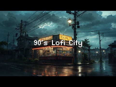 90's Lofi City 🎵 Lofi Music & Rain Sounds 🌧️ Beats To Study / Relax To