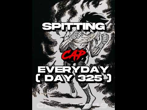 Spitting Cap Everyday ( Day 325 ) #shorts