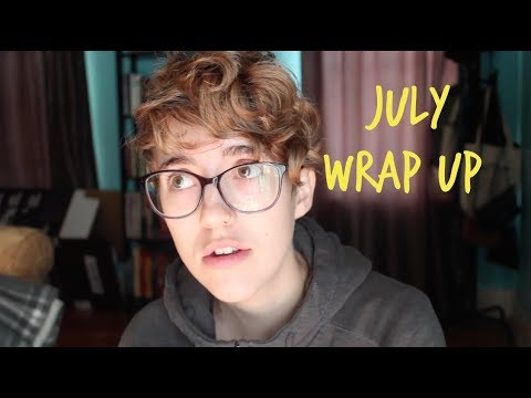 July Wrap Up | 2018