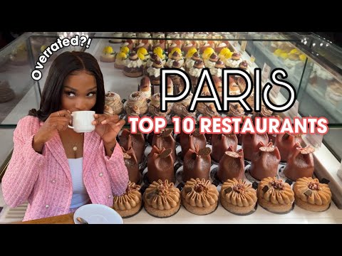 RATING 10 OF THE TOP PLACES TO EAT IN PARIS FRANCE! Worth it or overrated?