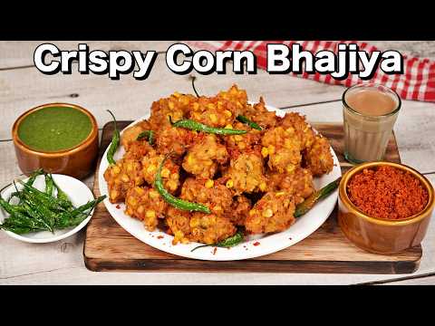 Crispy Corn Bhajiya Recipe - Perfect Tea-Time Snack | Irresistibly Crispy Snack