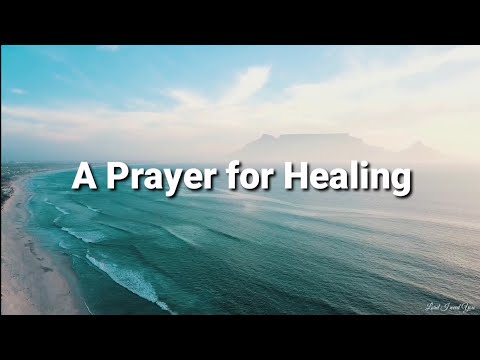 A Prayer for Healing / Bible verses about Healing