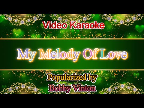 My Melody Of Love - Bobby Vinton Video Karaoke