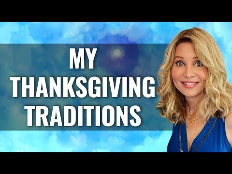 MY THANKSGIVING TRADITIONS