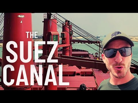 CROSSING THE SUEZ CANAL | CANAL DAY | LIFE AT SEA