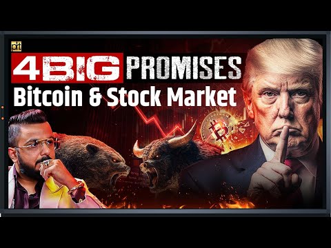 Donald Trump’s 4 Big Promises | Impact on Bitcoin & Stock Markets | Crypto Bull Run