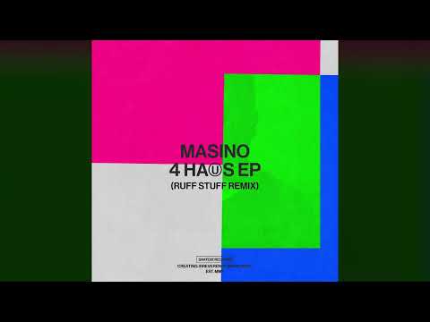 Masino - 4 Haus (Ruff Stuff Remix) [Snatch! Records]