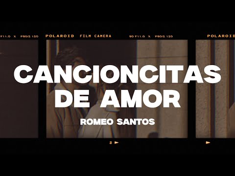 Romeo Santos - Cancioncitas de Amor (Letra/Lyrics)