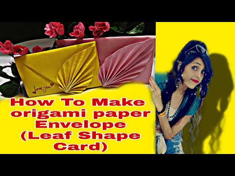 How To Make origami paper Envelope//DIY paper Art//leaf Shape Card #origami #origamicraft #crafting