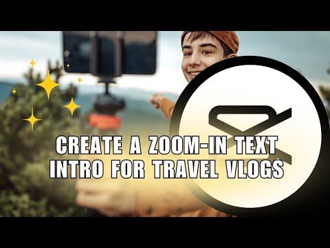 Eye-Catching Intros! How to Create a Zoom-In Text Intro for Travel Vlogs in CapCut