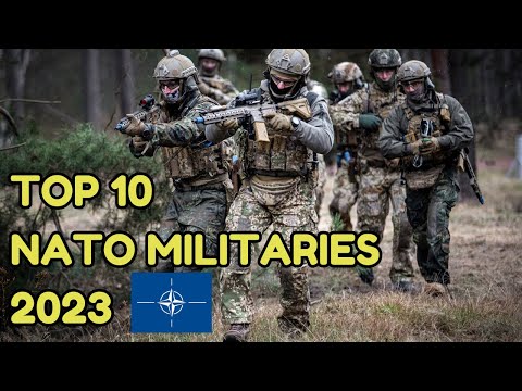 Top 10 Powerful Militaries in NATO | Most Powerful NATO Militaries 2023