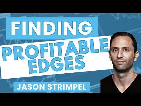 How traders can compete in the markets and find profitable edges - Jason Strimpel