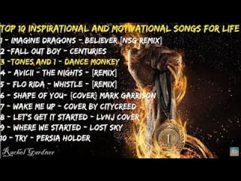 Top 10 Inspirational And Motivational Songs For Life (Lyric Video) - Rachel Gardner